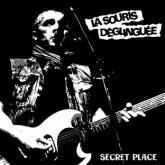 La Souris Déglinguée : Secret Place